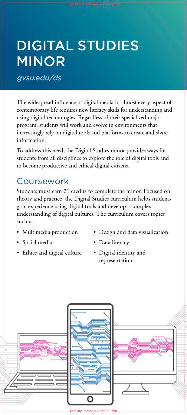 Figure 1. Program card for the Digital Studies minor at Grand Valley State University. The vertical program card describes the purpose of the minor, lists coursework options, and contains two illustrations of a computer monitor and smartphone screen.